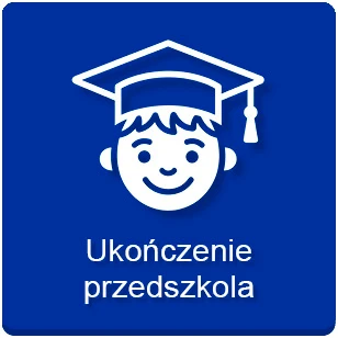 Ukończenie Przedszkola