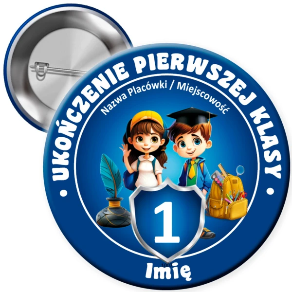 Przypinka Ukończenie 1 Klasy (z imieniem)